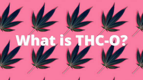 What is THC-O Acetate? - Coastal Hemp Co