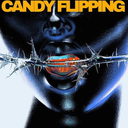 Album cover art for Candy Flipping, featuring a close-up of a black face with blue highlights, barbed wire across the mouth